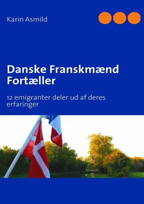 Danske Franskmænd Fortæller (Asmild, Karin)