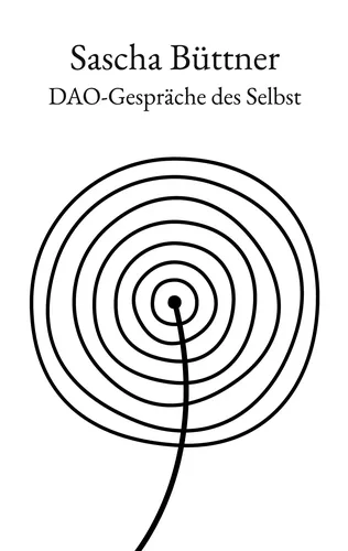 Dao-Gespräche des Selbst