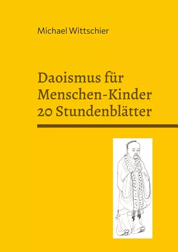 Daoismus für Menschen-Kinder - 20 Stundenblätter