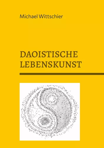 DAOISTISCHE LEBENSKUNST