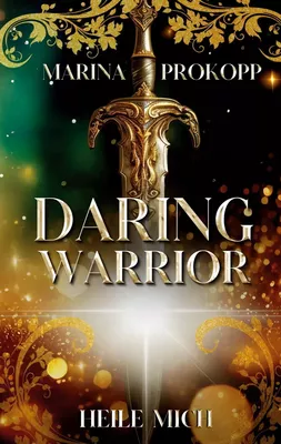Daring Warrior - Heile mich