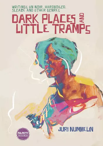 Dark Places and Little Tramps