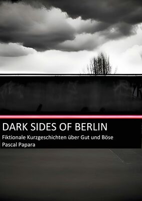 Dark Sides of Berlin