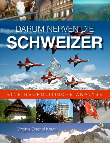 Darum nerven die Schweizer