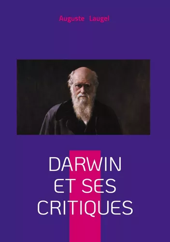 Darwin et ses Critiques