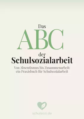 Das ABC der Schulsozialarbeit