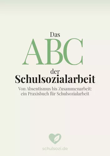 Das ABC der Schulsozialarbeit