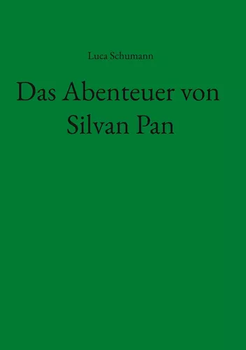 Das Abenteuer von Silvan Pan