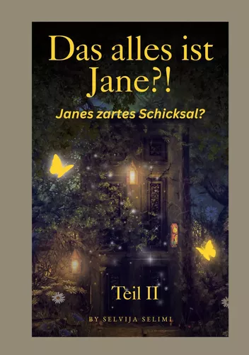 Das alles ist Jane?! Teil II