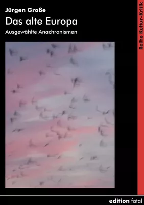 Das alte Europa