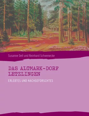 Das Altmark-Dorf LETZLINGEN