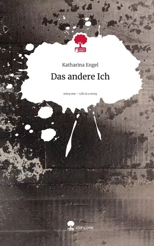 Das andere Ich. Life is a Story - story.one