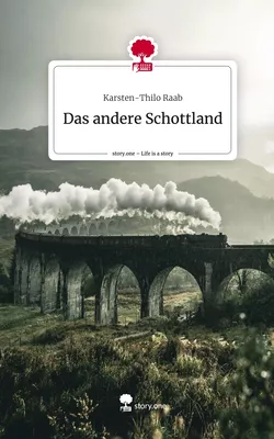 Das andere Schottland. Life is a Story - story.one