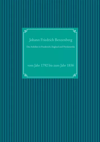 Das Anleihen in Frankreich, England und Nordamerika