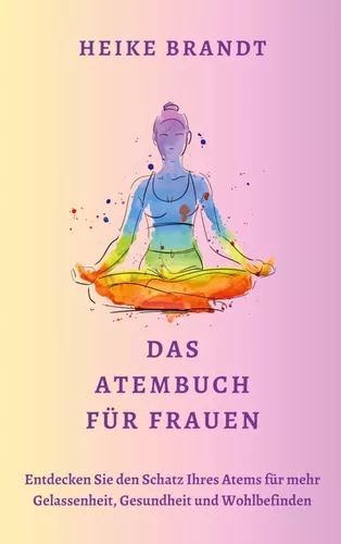 Das Atembuch für Frauen