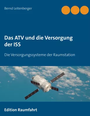 Das ATV und die Versorgung der ISS