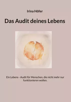 Das Audit deines Lebens