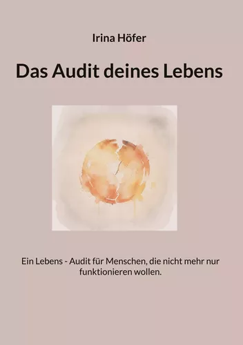 Das Audit deines Lebens