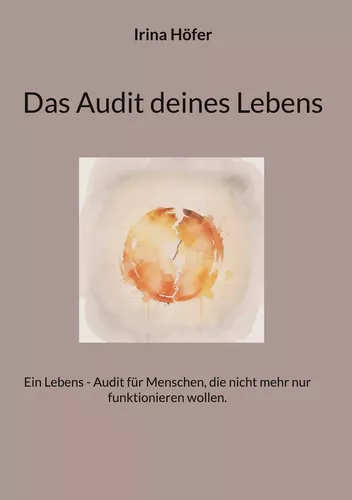 Das Audit deines Lebens