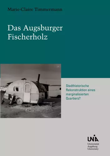 Das Augsburger Fischerholz