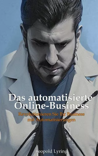 Das automatisierte Online Business
