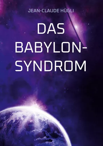 Das Babylon-Syndrom