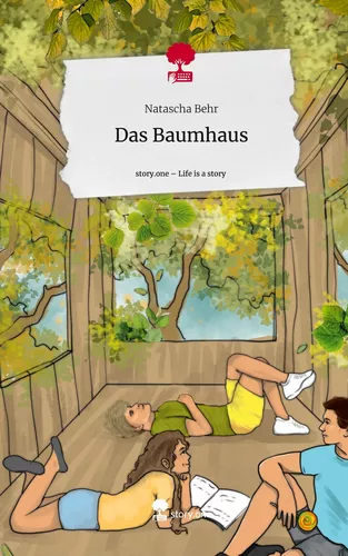 Das Baumhaus. Life is a Story - story.one