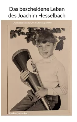 Das bescheidene Leben des Joachim Hesselbach