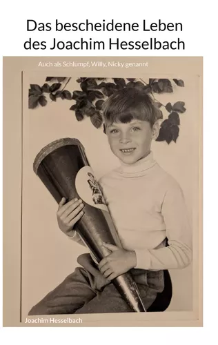 Das bescheidene Leben des Joachim Hesselbach