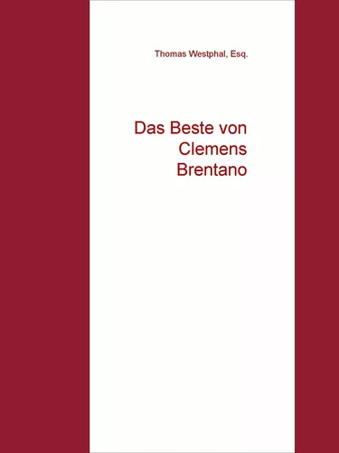 Das Beste von Clemens Brentano