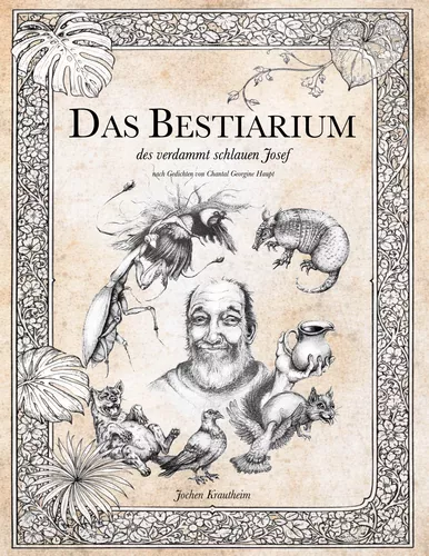 Das Bestiarium des verdammt schlauen Josef