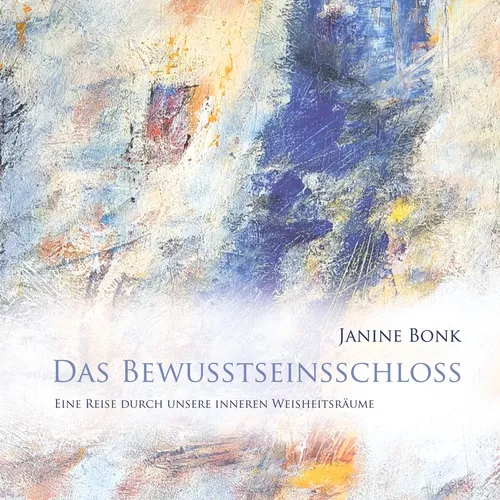 Das Bewusstseinsschloss