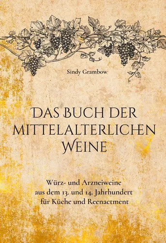 Das Buch der mittelalterlichen Weine