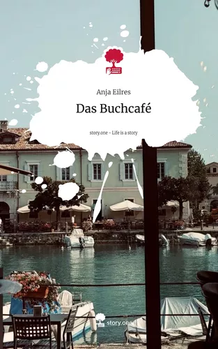 Das Buchcafé. Life is a Story - story.one
