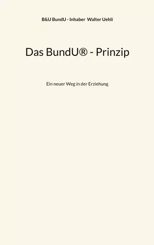 Das BundU® - Prinzip