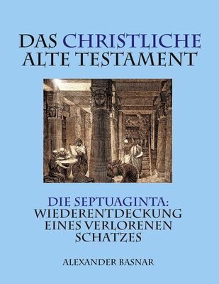 Das christliche Alte Testament