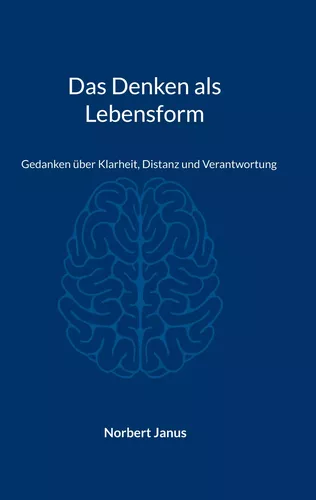 Das Denken als Lebensform