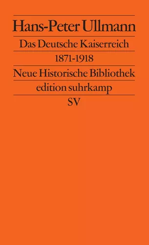 Das Deutsche Kaiserreich 1871–1918