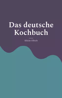 Das deutsche Kochbuch