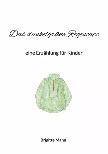 Das dunkelgrüne Regencape