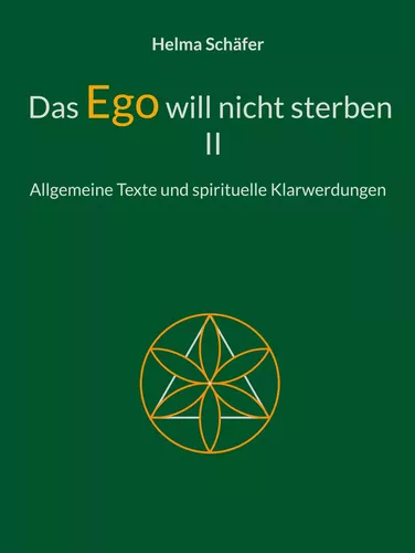 Das Ego will nicht sterben II