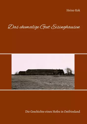 Das ehemalige Gut Eisinghausen