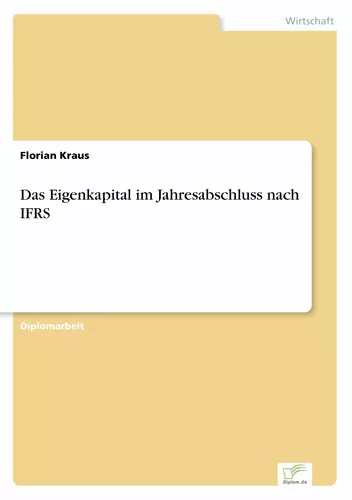 Das Eigenkapital im Jahresabschluss nach IFRS