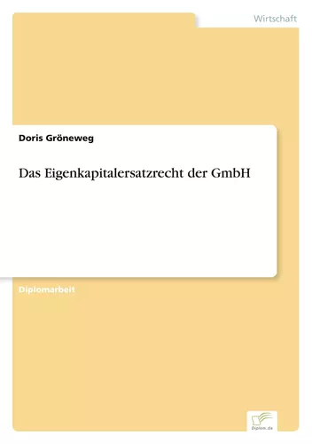Das Eigenkapitalersatzrecht der GmbH