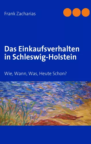 Das Einkaufsverhalten in Schleswig-Holstein