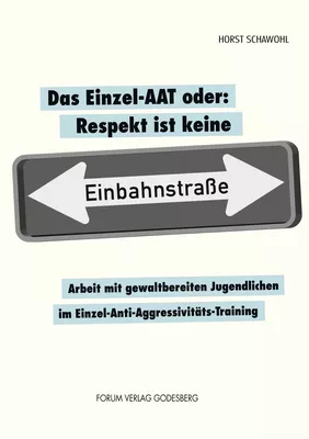 Das Einzel-AAT oder: Respekt ist keine Einbahnstraße