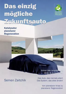 Das einzig mögliche Zukunftsauto
