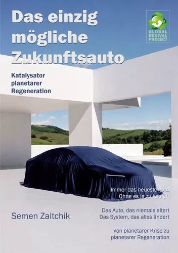 Das einzig mögliche Zukunftsauto