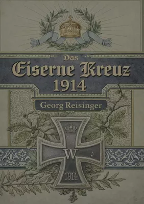 Das Eiserne Kreuz 1914