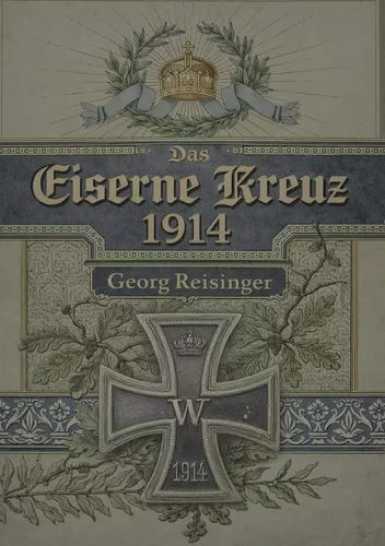 Das Eiserne Kreuz 1914